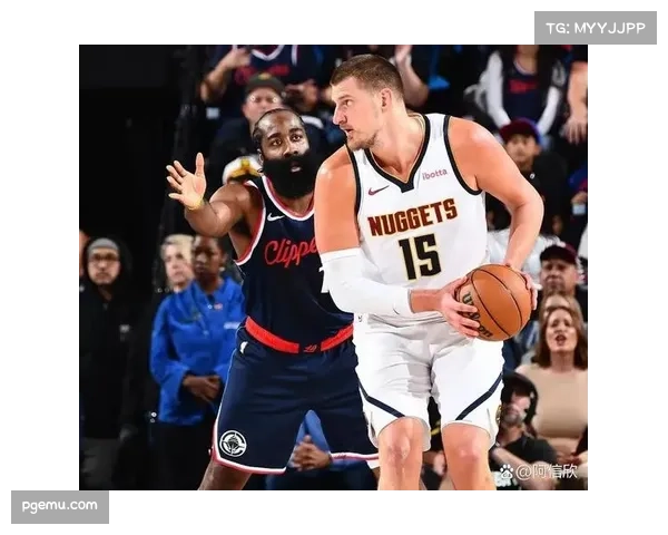 快船主场迎战掘金 四连败球队遇四连胜对手